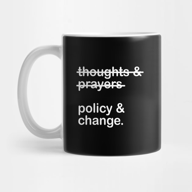 Thoughts And Prayers Policy And Change by Junalben Mamaril